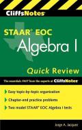 CliffsNotes STAAR EOC Algebra I Quick Review di Jacquez Jorge A. Jacquez edito da HMH Books