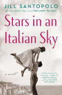 Stars in an Italian Sky di Jill Santopolo edito da G P PUTNAM SONS