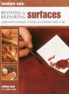 Furniture Care: Reviving and Repairing Surfaces di William Cook edito da Anness Publishing