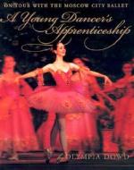 A Young Dancer's Apprenticeship: On Tour with the Moscow City Ballet di Olympia Dowd edito da Twenty-First Century Books (CT)