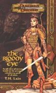 The Bloody Eye di T.H. Lain edito da Wizards Of The Coast