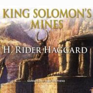 King Solomon S Mines di H. Rider Haggard edito da Audiogo