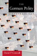 The German Polity di David P. Conradt edito da Pearson Education