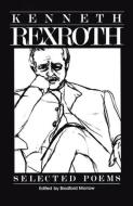 Selected Poems di Kenneth Rexroth edito da W W Norton & Co Ltd