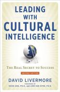 Leading with Cultural Intelligence: The Real Secret to Success di David Livermore edito da HARPERCOLLINS LEADERSHIP
