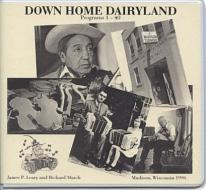 Down Home Dairyland Recordings di James P. Leary edito da University of Wisconsin Press