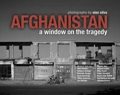 Afghanistan di Alen Silva, Malalai Joya, Ezzat Goushegir, Alan Rachins, Michael Ratner edito da Oliver Arts and Open Press