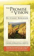 The Promise of Vision di Stuart Robinson edito da CITYHARVEST INTL