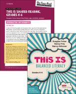 Bundle: Fisher: This Is Balanced Literacy + Fisher: On-Your-Feet Guide: This Is Shared Reading di Douglas Fisher, Nancy Frey, Nancy Akhavan, Diane K Lapp, Kelly Johnson edito da Sage Publications