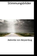 Stimmungsbilder di Malwida Von Meysenbug edito da Bibliolife