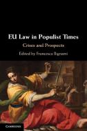 EU Law In Populist Times edito da Cambridge University Press