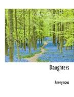 Daughters di Anonymous edito da Bibliolife