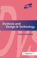 Dyslexia And Design & Technology di Frances Ranaldi edito da Taylor & Francis Ltd