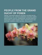 People From The Grand Duchy Of Posen: Sa di Books Llc edito da Books LLC, Wiki Series