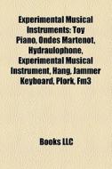 Experimental musical instruments di Books Llc edito da Books LLC, Reference Series