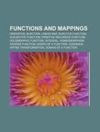 Functions and mappings di Source Wikipedia edito da Books LLC, Reference Series