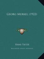 Georg Merkel (1922) di Hans Tietze edito da Kessinger Publishing