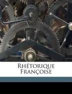 Rh Torique Fran Oise edito da Nabu Press