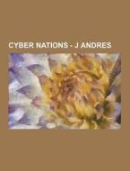 Cyber Nations - J Andres di Source Wikia edito da University-press.org