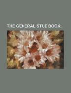 The General Stud Book, di Books Group edito da Rarebooksclub.com
