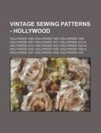 Vintage Sewing Patterns - Hollywood: Hol di Source Wikia edito da Books LLC, Wiki Series