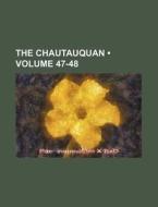 The Chautauquan (volume 47-48) di Chautauqua Institution edito da General Books Llc