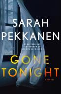 Gone Tonight di Sarah Pekkanen edito da St. Martin's Publishing Group