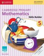 Cambridge Primary Mathematics Skills Builder 5 di Mary Wood edito da Cambridge University Press
