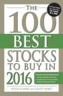 The 100 Best Stocks To Buy In 2016 di Peter Sander, Scott Bobo edito da Adams Media Corporation