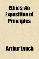 Ethics di Arthur Lynch edito da General Books Llc