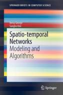 Spatio-temporal Networks di Betsy George, Sangho Kim edito da Springer-Verlag GmbH