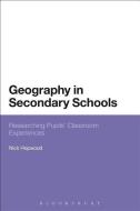Geography in Secondary Schools di Nick Hopwood edito da Bloomsbury Publishing PLC