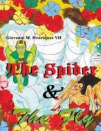 The Spider and the Fly di MR Giovanni Henriques VII edito da Createspace