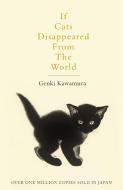 If Cats Disappeared from the World di Genki Kawamura edito da Pan Macmillan
