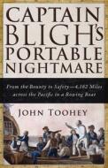 Captain Bligh's Portable Nightmare di John Toohey edito da Skyhorse Publishing