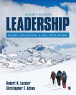 Leadership: Theory, Application, & Skill Development di Robert N. Lussier, Christopher F. Achua edito da SAGE PUBN