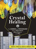 Crystal Healing di Dan R. Lynch edito da ADVENTUREKEEN