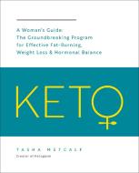 Keto: A Woman's Guide di Tasha Metcalf edito da Fair Winds Press