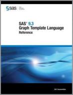 SAS 9.3 Graph Template Language: Reference di SAS Publishing edito da SAS INST