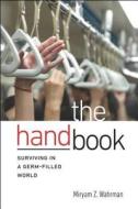 The Hand Book di Miryam Z. Wahrman edito da University Press Of New England