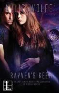 Rayven's Keep di Kylie Wolfe edito da Lyrical Press
