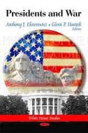 Presidents & War edito da Nova Science Publishers Inc