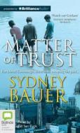 Matter of Trust di Sydney Bauer edito da Bolinda Audio