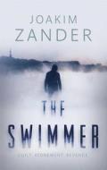 The Swimmer di Joakim Zander edito da Head of Zeus