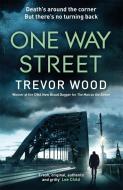 One Way Street di Trevor Wood edito da Quercus Publishing