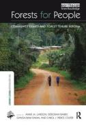 Forests for People di Anne M Larson, Deborah Barry, Ganga Ram Dahal edito da Taylor & Francis Ltd