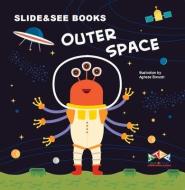 Outer Space di Agnese Baruzzi edito da Step-By-Step International Publishing UK Limited