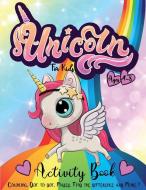 Unicorn Activity Book For Kids Ages 4-8: di BEE HAPPY edito da Lightning Source Uk Ltd