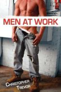 Men at Work di Christopher Trevor edito da NAZEA PLAINS CORP