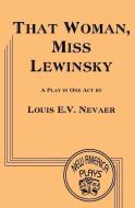 That Woman. Miss Lewinsky di Louis E. V. Nevaer edito da HISPANIC ECONOMICS
